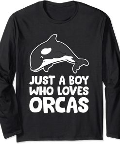 Just a Boy Who Loves Orcas Long Sleeve T-Shirt